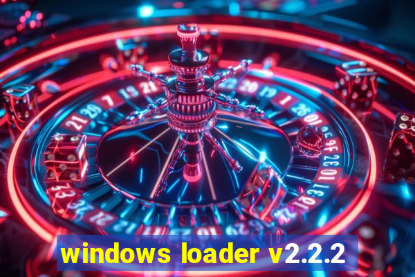 windows loader v2.2.2