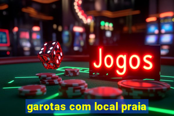 garotas com local praia