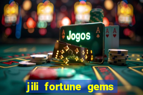 jili fortune gems 2 demo