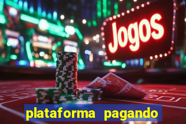 plataforma pagando fortune tiger