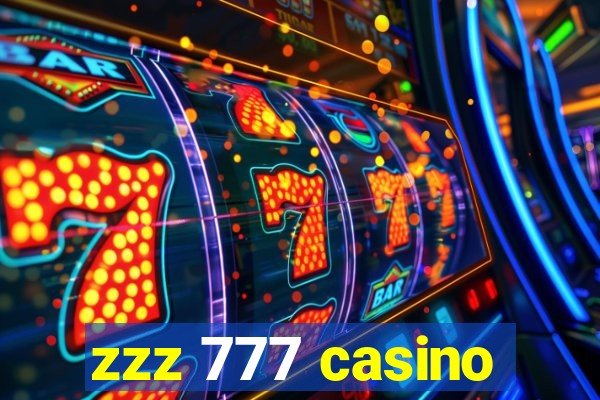 zzz 777 casino