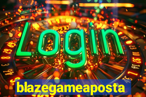 blazegameaposta