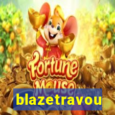 blazetravou