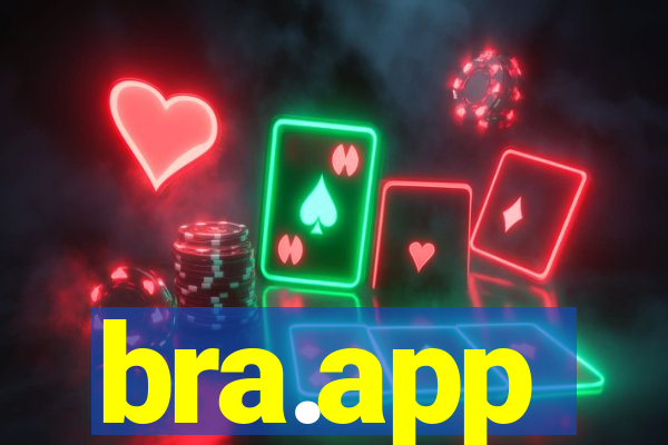 bra.app