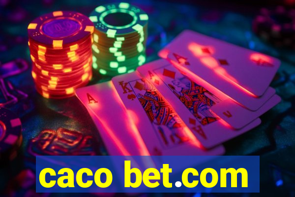 caco bet.com