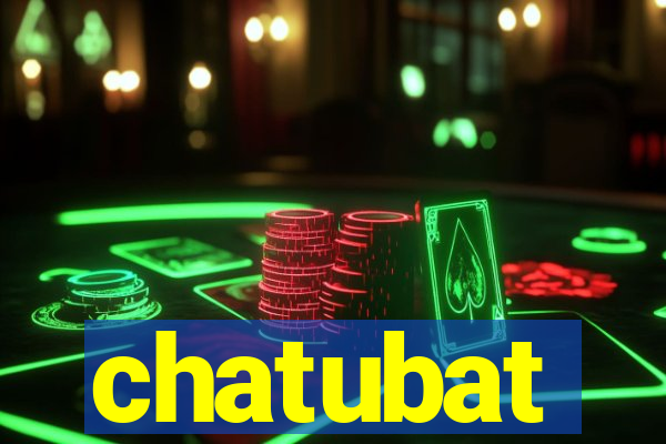 chatubat