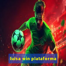 luisa win plataforma