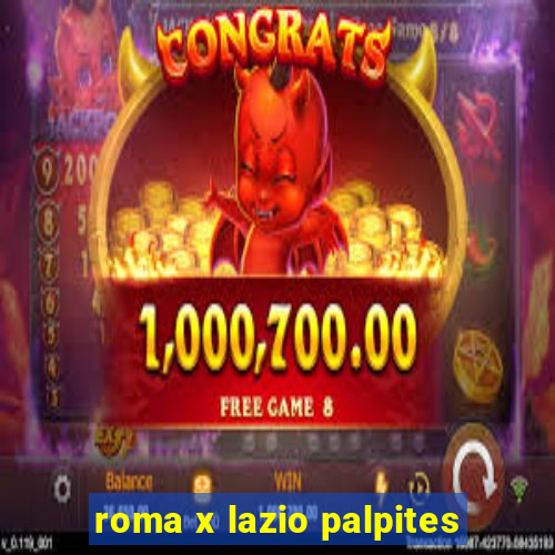 roma x lazio palpites