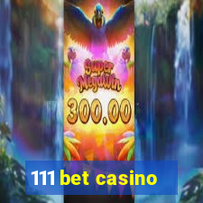 111 bet casino