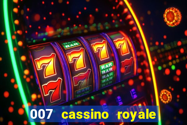 007 cassino royale download dublado 4shared