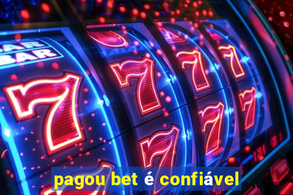 pagou bet é confiável