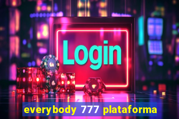 everybody 777 plataforma