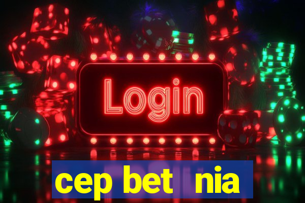 cep bet  nia