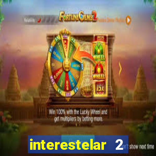 interestelar 2 trailer dublado