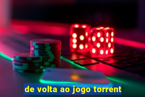 de volta ao jogo torrent