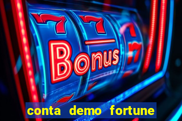 conta demo fortune tiger grátis