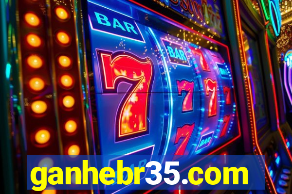 ganhebr35.com