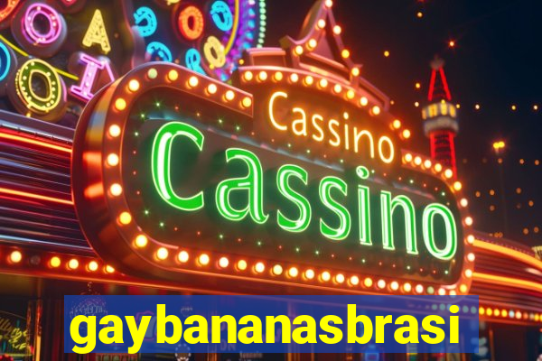 gaybananasbrasil