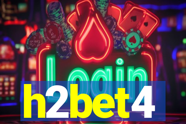 h2bet4