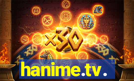 hanime.tv.