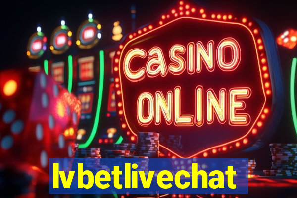 lvbetlivechat