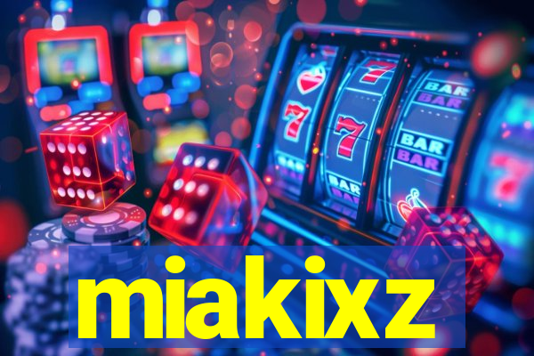 miakixz