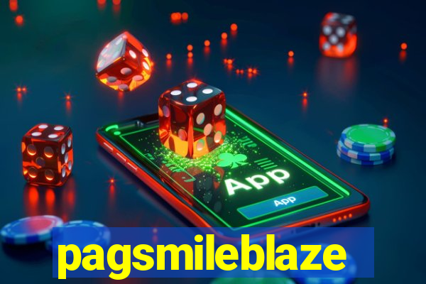 pagsmileblaze