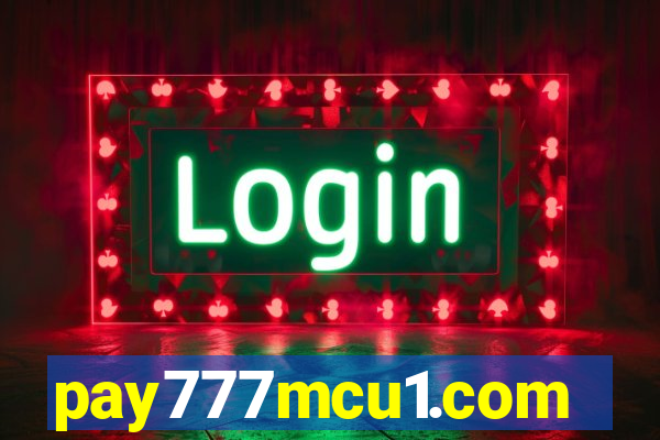 pay777mcu1.com