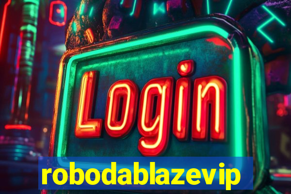 robodablazevip